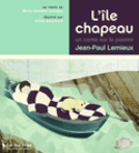 Ile chapeau (L')